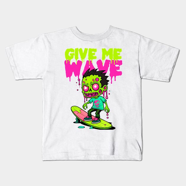 Give Me Wave Kids T-Shirt by Asu Tropis